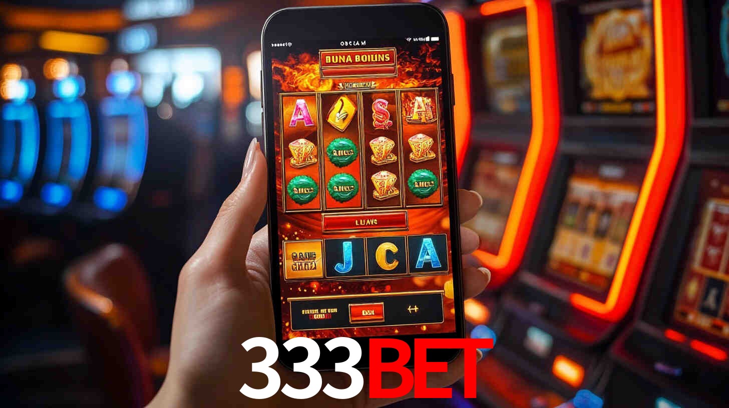 333bet: Jogos de Caça-Níqueis-Altas Recompensas, Roleta-Velocidade, Blackjack-Desafios Máximos